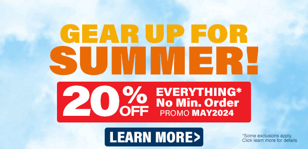 Gear up for summer 20 percent off